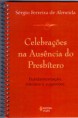Celebrações na Ausência do Presbítero